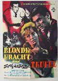 Blonde Fracht und schwarze Teufel
