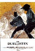 Duellisten, Die