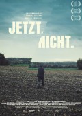 Jetzt. Nicht. / Jetzt Nicht