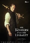 Königin und der Leibarzt, Die