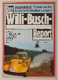 Willi-Busch-Report, Der
